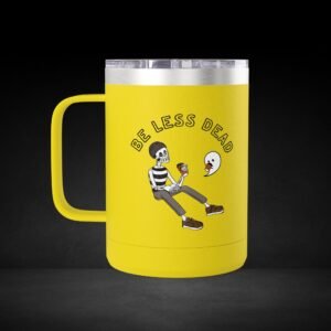 Be Less Dead Skeleton and Ghost Travel Mug - Coffee Lover Cup with Unique Illustrated Design