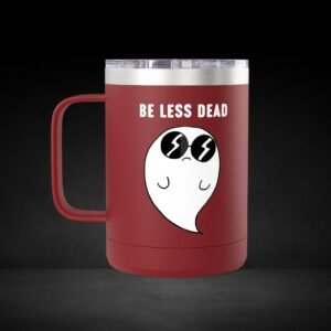 Be Less Dead Ghost Coffee Mug – Cool Ghost Design with Coffee Eyes - Possessed by Coffee Travel Mug