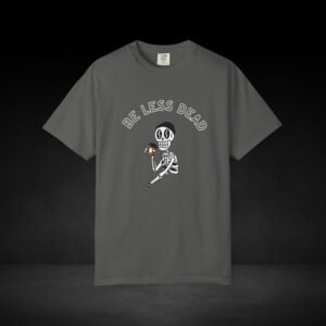 Be Less Dead Skeleton Coffee Tee – Caffeinated Skeleton Graphic Shirt